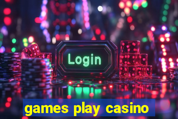 games play casino