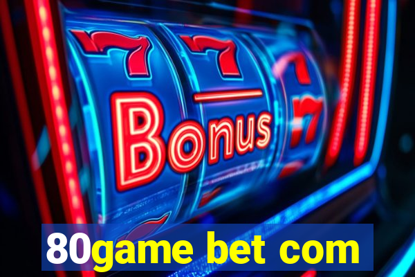 80game bet com