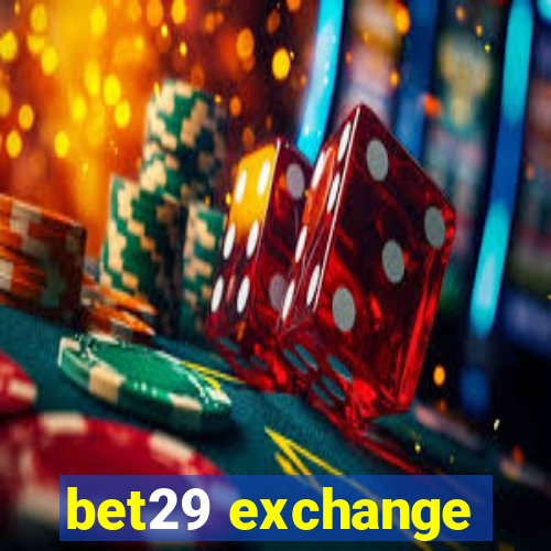 bet29 exchange