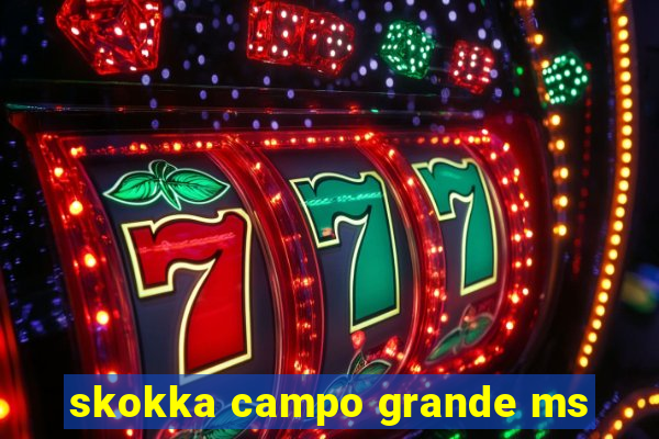 skokka campo grande ms