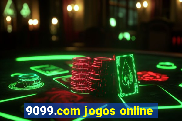 9099.com jogos online