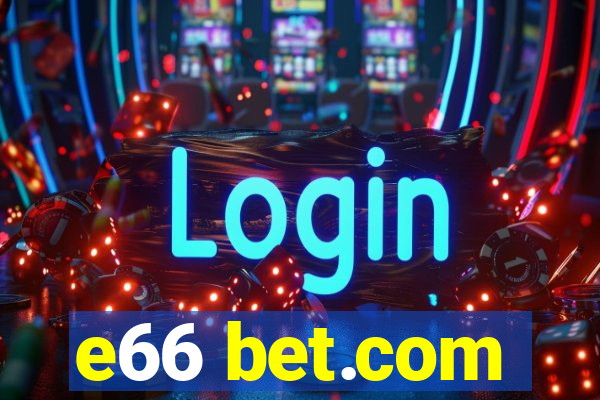 e66 bet.com