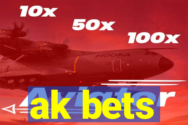 ak bets