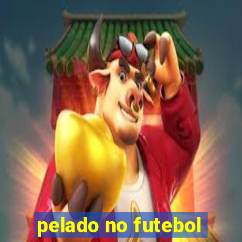 pelado no futebol