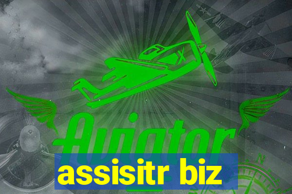 assisitr biz