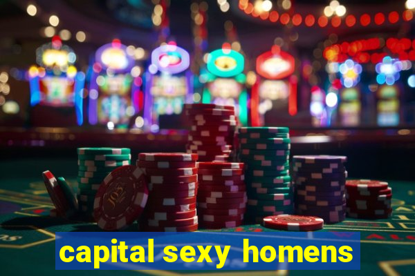 capital sexy homens