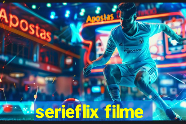 serieflix filme