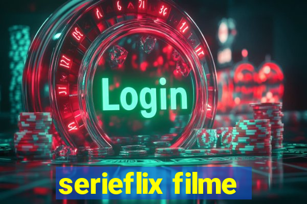 serieflix filme