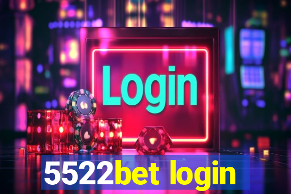 5522bet login