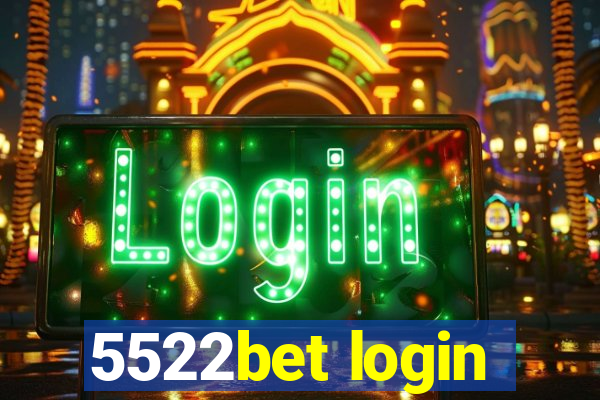 5522bet login