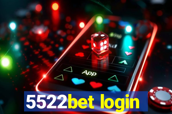 5522bet login