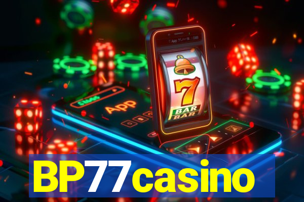 BP77casino