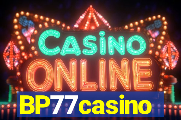 BP77casino