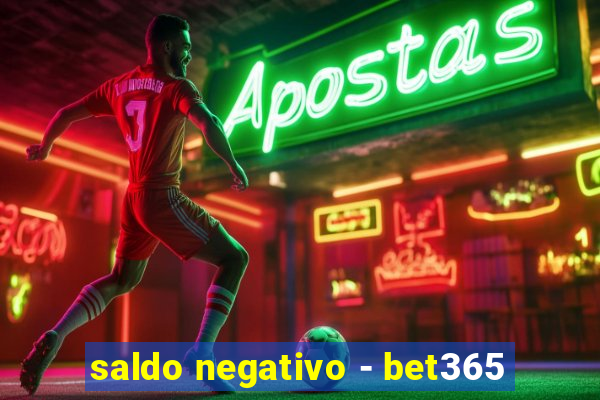 saldo negativo - bet365