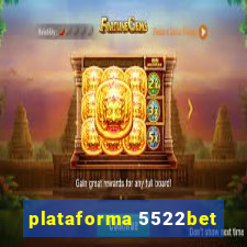 plataforma 5522bet