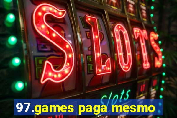 97.games paga mesmo