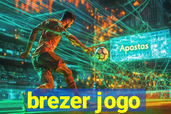 brezer jogo