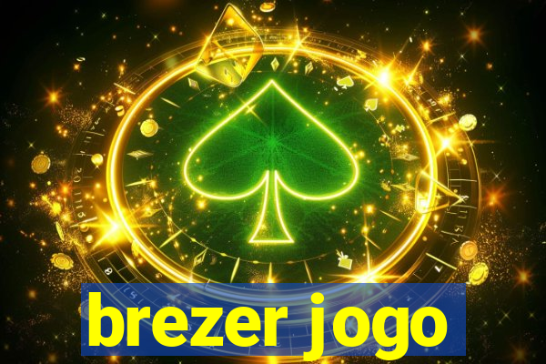 brezer jogo