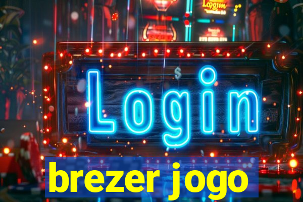 brezer jogo