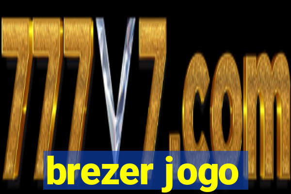 brezer jogo