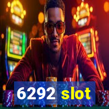 6292 slot