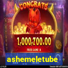 ashemeletube