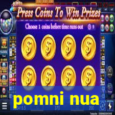 pomni nua