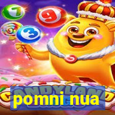 pomni nua