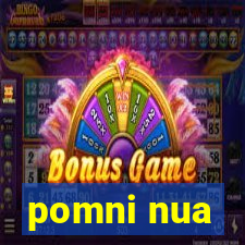 pomni nua