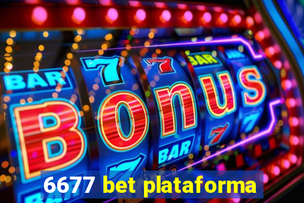 6677 bet plataforma