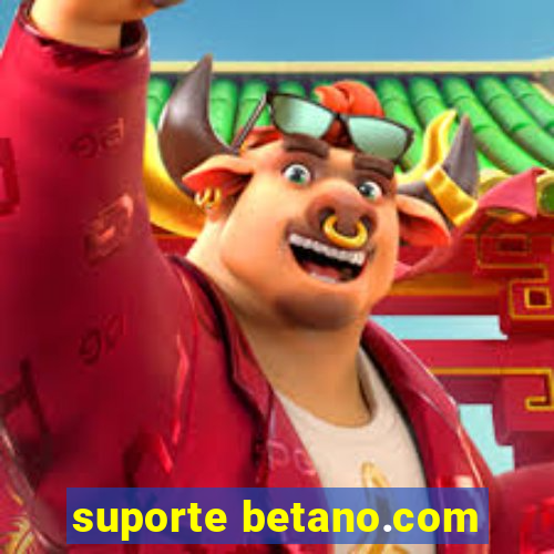 suporte betano.com