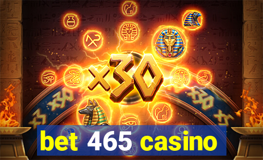 bet 465 casino