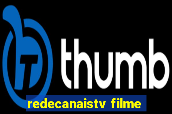 redecanaistv filme