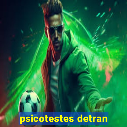 psicotestes detran