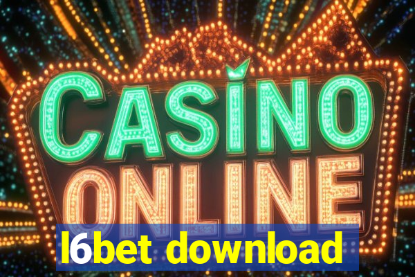 l6bet download