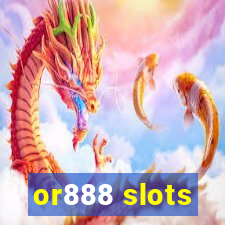 or888 slots