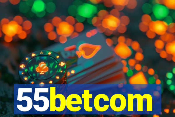 55betcom