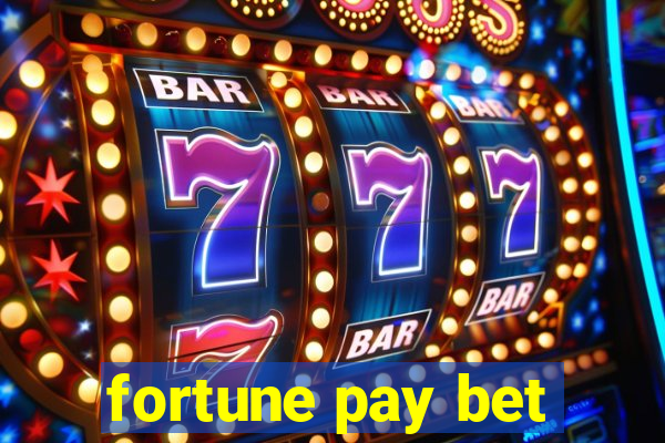 fortune pay bet