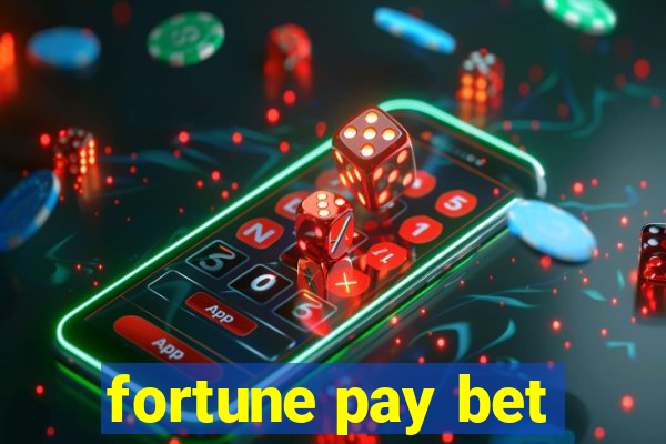 fortune pay bet