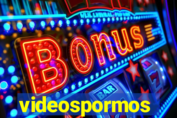 videospormos