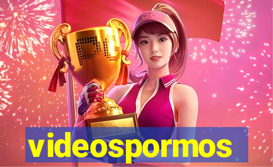 videospormos