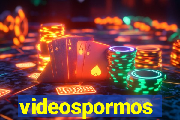 videospormos