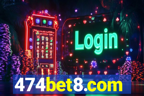 474bet8.com