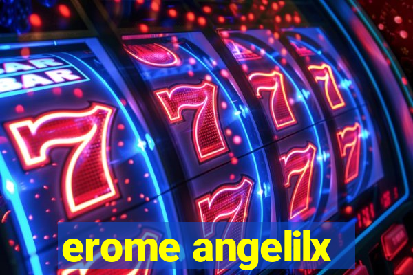 erome angelilx