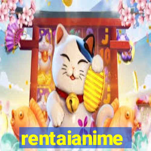 rentaianime