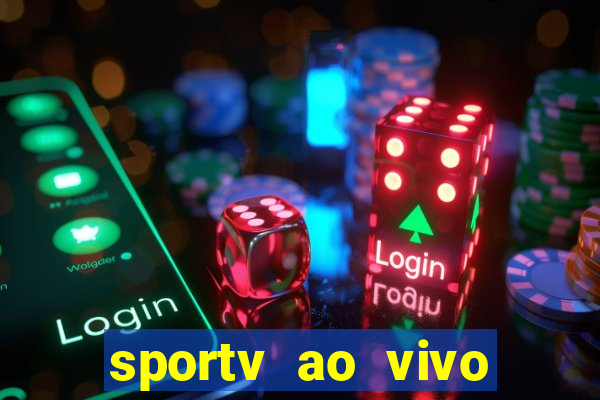 sportv ao vivo online multi