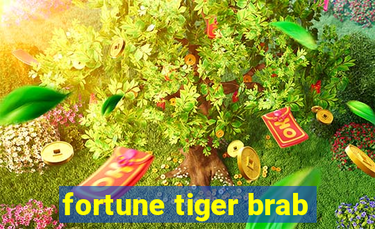 fortune tiger brab