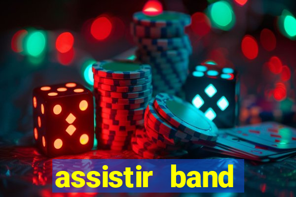 assistir band sports ao vivo