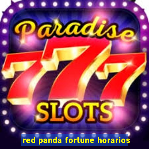 red panda fortune horarios