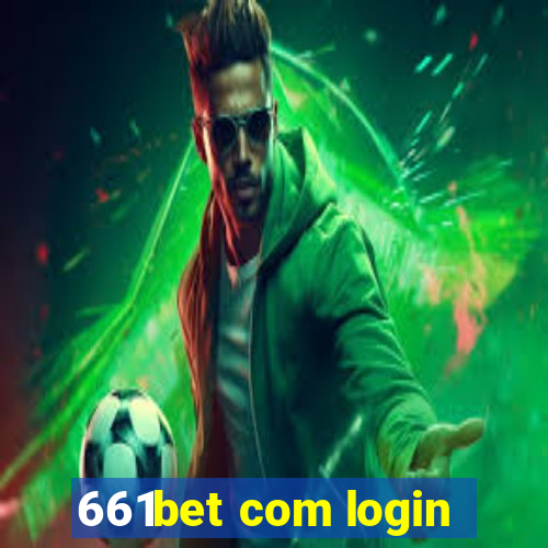 661bet com login